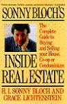 Inside Real Estate: The Complete Guide to Buying and Selling Your Home, Co-Op or Condominium