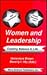 Women and Leadership: Creating Balance in Life