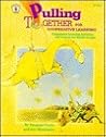Pulling Together for Cooperative Learning: Cooperative Learning Activities and Projects for Middle Grades Pulling Together for Cooperative Learning: Cooperative Learning Activities and Projects for Middle Grades
