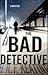 The Bad Detective