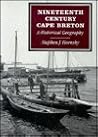 Nineteenth-Century Cape Breton: A Historical Geography