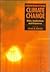 Confronting Climate Change by Irving M. Mintzer