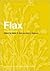 Flax: The genus Linum (Medicinal and Aromatic Plants - Industrial Profiles, 34)