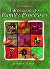 Introduction to Family Processes Introduction to Family Processes
