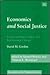 Economics and Social Justice: Essays on Power, Labor and Institutional Change (Economists of the Twentieth Century series)