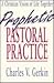 Prophetic Pastoral Practice: A Christian Vision of Life Together
