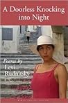 A Doorless Knocking into Night: Poems A Doorless Knocking into Night: Poems