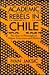 Academic Rebels in Chile: The Role of Philosophy in Higher Education and Politics (Latin Amer Iberian Thought)
