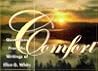 Comfort: Quotations from the Writings of Ellen G. White Comfort: Quotations from the Writings of Ellen G. White
