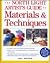 The North Light Artist's Guide to Materials & Techniques