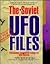 The Soviet Ufo Files: Paran...