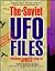 The Soviet Ufo Files: Paranormal Encounters Behind the Iron Curtain
