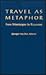 Travel As Metaphor: From Montaigne to Rousseau