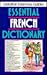 Essential French Dictionary by Kate Needham
