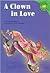 A Clown In Love (Read-It! Readers)