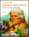 Thomas Jefferson: Author, Inventor, President (Paperback)