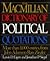 The Macmillan Dictionary of Political Quotations: More than 11,000 Entries from John Adams to Ron Ziegler