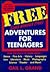 Free (and Almost Free) Adventures for Teenagers