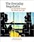The Everyday Negotiator by Michael R. Carrell