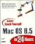 Sam's Teach Yourself Mac OS 8.5 in 24 Hours