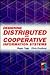 Designing Distributed and Cooperative Information Systems (Information Systems Engineering Series)