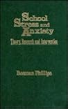 School Stress and Anxiety: Theory, Research, and Intervention (School Mental Health Series) School Stress and Anxiety: Theory, Research, and Intervention (School Mental Health Series)