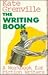 The Writing Book: A Workbook for Fiction Writers