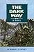The Dark Way