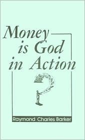 MONEY IS GOD IN ACTION (Pocket Book)