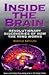 Inside the Brain: Revolutionary Discoveries of How the Mind Works