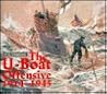 The U-Boat Offensive 1914-1945
