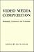 Video Media Competition by Eli M. Noam