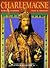 Charlemagne (World Leaders Past & Present)