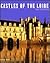 Castles of the Loire: Past and present