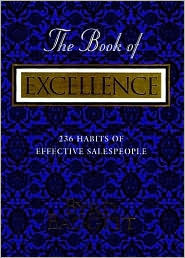The Book of Excellence: 236 Habits of Effective Sales People (Hardcover)