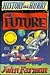 The Future (History in a Hurry)
