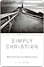 Simply Christian by N.T. Wright