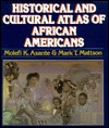 The Historical and Cultural Atlas of African Americans (Paperback)