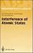 Interference of Atomic States (Springer Series on Atoms and Plasmas)