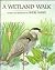 A Wetland Walk