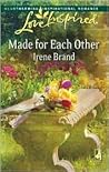 Made for Each Other by Irene Brand