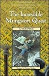 The Incredible Mungwort Quest