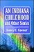 An Indiana Childhood and Other Stories by James C. Coomer