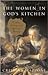 Women in God's Kitchen by Cristina Mazzoni