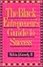 The Black Entrepreneur's Guide to Success