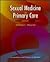 Sexual Medicine In Primary Care by William L. Maurice MD  FRCP(C)