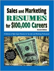 Sales And Marketing Resumes for $100,000 Careers (Paperback)