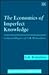 The Economics of Imperfect Knowledge: Collected Papers of G.B. Richardson (Economists of the Twentieth Century series)