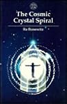 Cosmic Crystal Spiral: Crystals and the Evolution of Human Consciousness