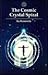Cosmic Crystal Spiral by Ronald Bonewitz